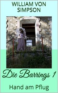 Baixar Die Barrings 1: Hand am Pflug (German Edition) pdf, epub, eBook