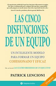 Baixar Las cinco disfunciones de un equipo (Narrativa empresarial) pdf, epub, eBook