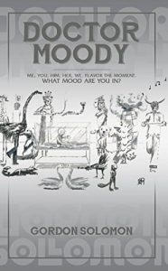 Baixar Doctor Moody: Me, You, Him, Her, We, Flavor the Moment. What Mood Are You In? pdf, epub, eBook