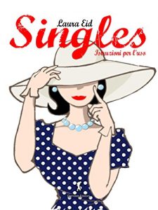 Baixar Singles, istruzioni per l’uso pdf, epub, eBook