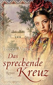 Baixar Das sprechende Kreuz: Historischer Roman (Edition Carat) (German Edition) pdf, epub, eBook