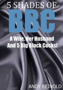 Baixar 5 Shades Of BBC: A Wife, A Husband And 5 Big Black Cocks! (English Edition) pdf, epub, eBook