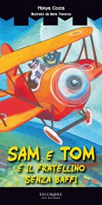 Baixar Sam e Tom e il fratellino senza baffi (Le Torri Incantate) (Italian Edition) pdf, epub, eBook