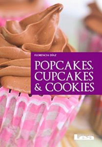 Baixar Popcakes, cupcakes y cookies pdf, epub, eBook