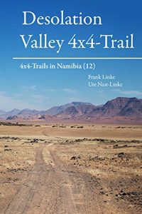 Baixar Desolation Valley 4×4-Trail: 4×4-Trails in Namibia (12) (German Edition) pdf, epub, eBook