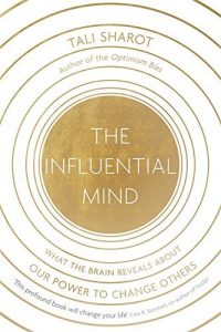 Baixar The Influential Mind: What the Brain Reveals About Our Power to Change Others (English Edition) pdf, epub, eBook