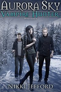 Baixar Whiteout (Aurora Sky: Vampire Hunter, Vol. 5) (English Edition) pdf, epub, eBook