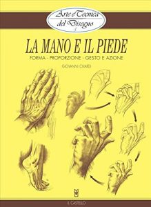 Baixar Arte e Tecnica del Disegno – 5 – La mano e il piede (Civardi) pdf, epub, eBook