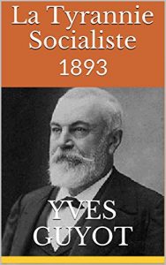 Baixar La Tyrannie Socialiste: 1893 (French Edition) pdf, epub, eBook