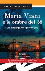 Baixar Maria Viani e le ombre del ’68 – Un’indagine genovese pdf, epub, eBook