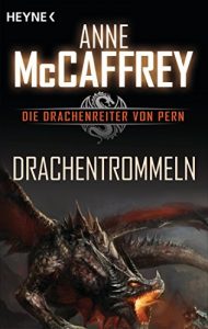 Baixar Drachentrommeln: Die Drachenreiter von Pern, Band 5 – Roman (German Edition) pdf, epub, eBook