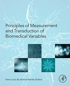 Baixar Principles of Measurement and Transduction of Biomedical Variables pdf, epub, eBook
