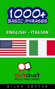 Baixar 1000+ basic phrases English – Italian (ChitChat WorldWide) (English Edition) pdf, epub, eBook