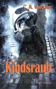 Baixar Kindsraub: Roman (German Edition) pdf, epub, eBook