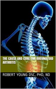 Baixar The Cause and Cure for Rheumatoid Arthritis (English Edition) pdf, epub, eBook