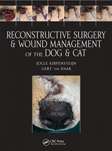 Baixar Reconstructive Surgery and Wound Management of the Dog and Cat pdf, epub, eBook