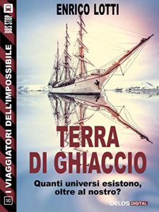 Baixar Terra di ghiaccio (I viaggiatori dell’impossibile) pdf, epub, eBook