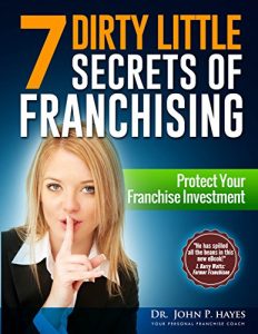 Baixar 7 Dirty Little Secrets of Franchising: Protect Your Franchise Investment (English Edition) pdf, epub, eBook