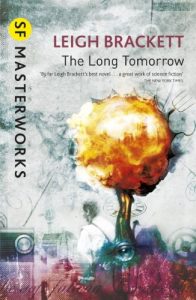 Baixar The Long Tomorrow (S.F. MASTERWORKS) (English Edition) pdf, epub, eBook