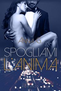 Baixar Spogliami l’anima (Italian Edition) pdf, epub, eBook