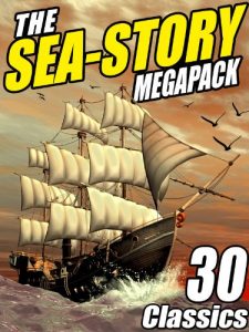 Baixar The Sea-Story Megapack: 30 Classic Nautical Works pdf, epub, eBook