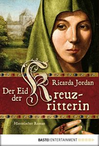 Baixar Der Eid der Kreuzritterin: Historischer Roman (German Edition) pdf, epub, eBook