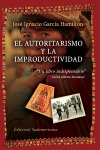 Baixar El autoritarismo y la improductividad pdf, epub, eBook