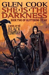 Baixar She Is The Darkness: Book Two of Glittering Stone: A Novel of the Black Company (The Chronicles of The Black Company) pdf, epub, eBook