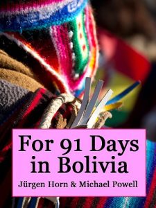 Baixar For 91 Days in Bolivia (English Edition) pdf, epub, eBook