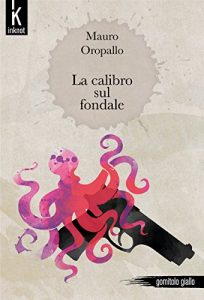 Baixar La calibro sul fondale (Gomitolo Giallo) (Italian Edition) pdf, epub, eBook
