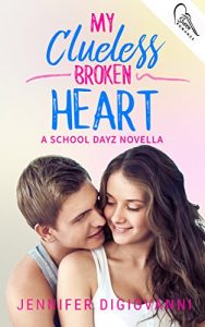 Baixar My Clueless Broken Heart (School Dayz Book 3) (English Edition) pdf, epub, eBook