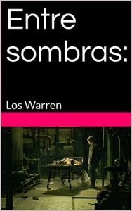 Baixar Entre sombras:: Los Warren (Spanish Edition) pdf, epub, eBook