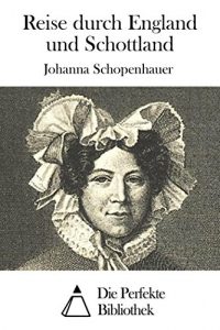 Baixar Reise durch England und Schottland (German Edition) pdf, epub, eBook