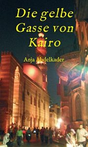 Baixar Die gelbe Gasse von Kairo (German Edition) pdf, epub, eBook