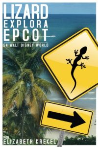 Baixar Lizard Explora Epcot en Walt Disney World (Spanish Edition) pdf, epub, eBook