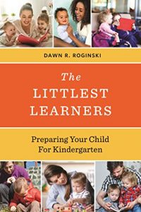 Baixar The Littlest Learners: Preparing Your Child for Kindergarten pdf, epub, eBook