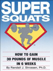 Baixar SUPER SQUATS: How to Gain 30 Pounds of Muscle in 6 Weeks (English Edition) pdf, epub, eBook