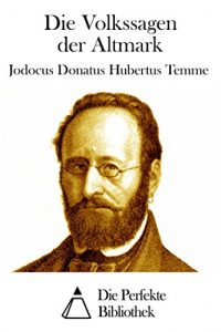 Baixar Die Volkssagen der Altmark (German Edition) pdf, epub, eBook