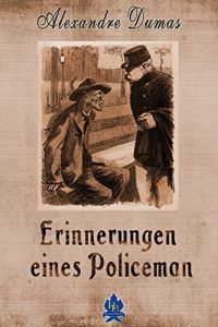 Baixar Erinnerungen eines Policeman : Ein Beitrag zur Sittengeschichte Englands (German Edition) pdf, epub, eBook
