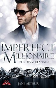 Baixar Imperfect Millionaire: Blindes Verlangen (German Edition) pdf, epub, eBook