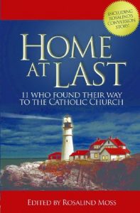 Baixar Home At Last  11 Who Found Their Way to the Catholic Church (English Edition) pdf, epub, eBook