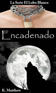 Baixar Encadenado (Spanish Edition) pdf, epub, eBook