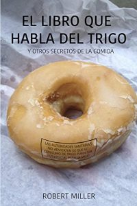 Baixar El libro que habla del trigo (Spanish Edition) pdf, epub, eBook