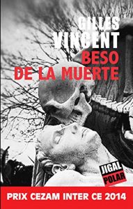 Baixar Beso de la muerte: Prix Cezam Inter-CE 2014 (Polar) (French Edition) pdf, epub, eBook