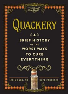 Baixar Quackery: A Brief History of the Worst Ways to Cure Everything (English Edition) pdf, epub, eBook