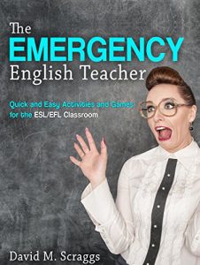 Baixar THE EMERGENCY ENGLISH TEACHER: Quick and Easy ESL Games and Activities (English Edition) pdf, epub, eBook