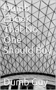 Baixar Dumb Ebook That No One Should Buy (English Edition) pdf, epub, eBook