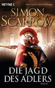 Baixar Die Jagd des Adlers: Die Rom-Serie 7 – Roman (German Edition) pdf, epub, eBook