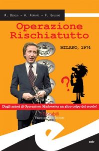 Baixar Operazione Rischiatutto. Milano 1974 pdf, epub, eBook