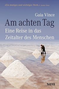 Baixar Am achten Tag: Eine Reise in das Zeitalter des Menschen (German Edition) pdf, epub, eBook